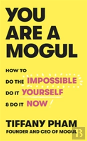You Are A Mogul