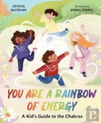 You Are A Rainbow Of Energy