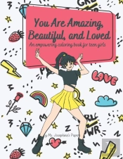 You Are Amazing, Beautiful And Loved