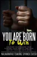 You Are Born To Win