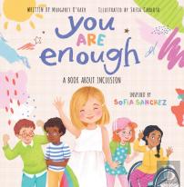 You Are Enough: A Book About Inclusion (Hb)