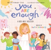 You Are Enough: A Book About Inclusion (Hb)