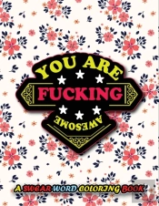 You Are Fucking Awesome