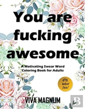 You Are Fucking Awesome
