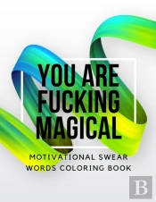 You Are Fucking Magical