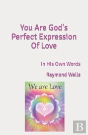 You Are God'S Perfect Expression Of Love
