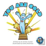 You Are Gold