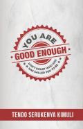 You Are Good Enough!
