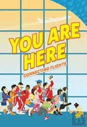 You Are Here: Connecting Flights