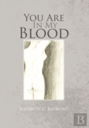 You Are In My Blood