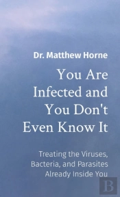 You Are Infected And You Don'T Even Know It
