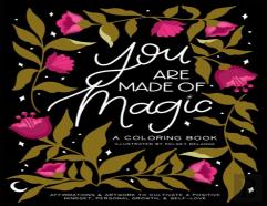 You Are Made Of Magic