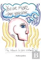 You Are More Than You Think