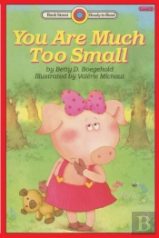 You Are Much Too Small: Level 2