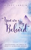 ''You Are My Beloved''