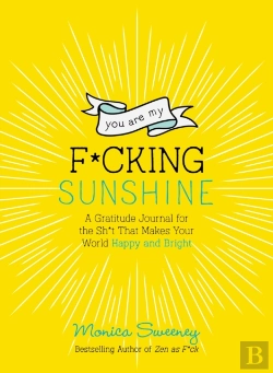 Bertrand.pt - You Are My F*Cking Sunshine