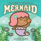 You Are My Sparkly Mermaid