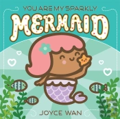 You Are My Sparkly Mermaid