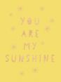 You Are My Sunshine
