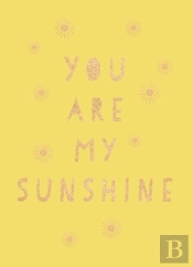 You Are My Sunshine