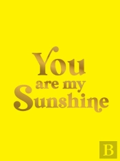 You Are My Sunshine