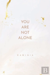 You Are Not Alone