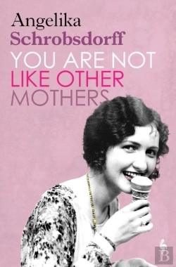 Bertrand.pt - You Are Not Like Other Mothers
