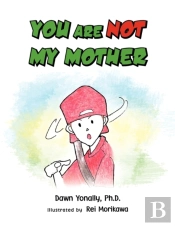 You Are Not My Mother