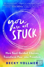 You Are Not Stuck