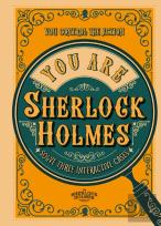 You Are Sherlock Holmes