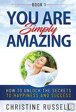 Bertrand.pt - You Are Simply Amazing: How To Unlock Th