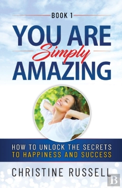Bertrand.pt - You Are Simply Amazing: How To Unlock Th