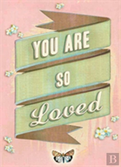 Bertrand.pt - You Are So Loved