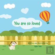 You Are So Loved