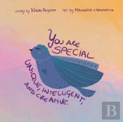 You Are Special, Unique, Intelligent, And Creative