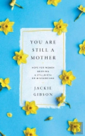 You Are Still A Mother