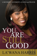 You Are Still Good