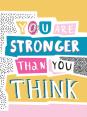 You Are Stronger Than You Think: Wise Words To Help You Build Your Inner Resilience