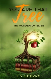 You Are That Tree: The Garden Of Eden