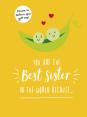 You Are The Best Sister In The World Becauseâ€¦