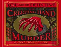You Are The Detective: The Creeping Hand Murder