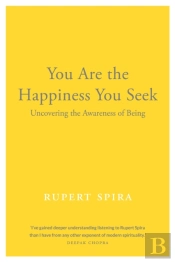 You Are The Happiness You Seek