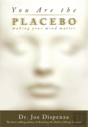 You Are The Placebo