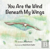 You Are The Wind Beneath My Wings