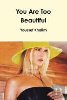 You Are Too Beautiful