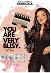 You Are Very Busy