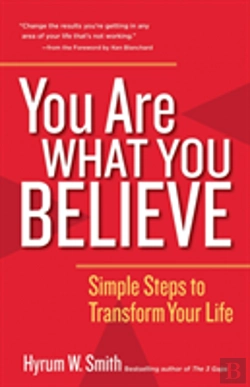 Bertrand.pt - You Are What You Believe: Simple Steps To Transform Your Life