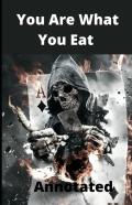 You Are What You Eat Annotated