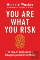 You Are What You Risk