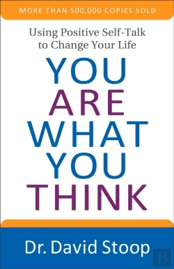 Bertrand.pt - You Are What You Think Â€“ Using Positive Selfâ€“Talk To Change Your Life